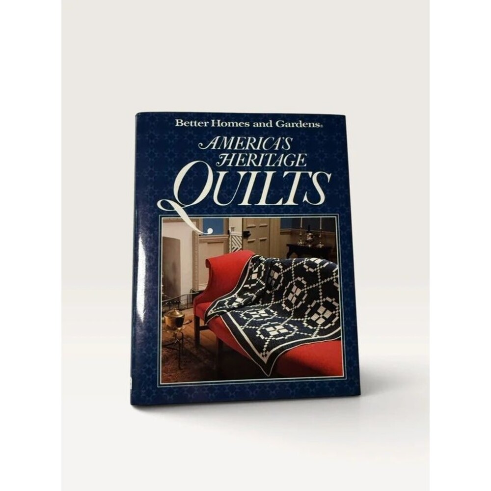 Better Homes and Gardens Americas Heritage Quilts 1991 Hardcover Craft Book